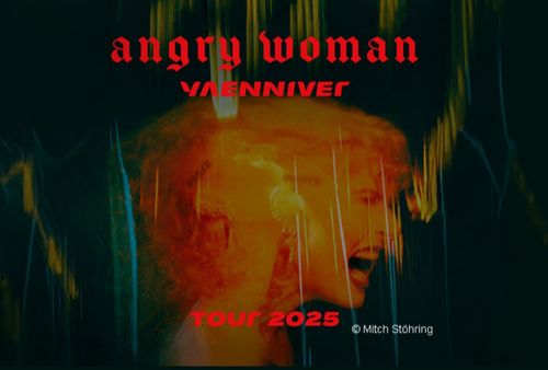 Ladies just us! Yaenniver - Angry Woman Tour 2025