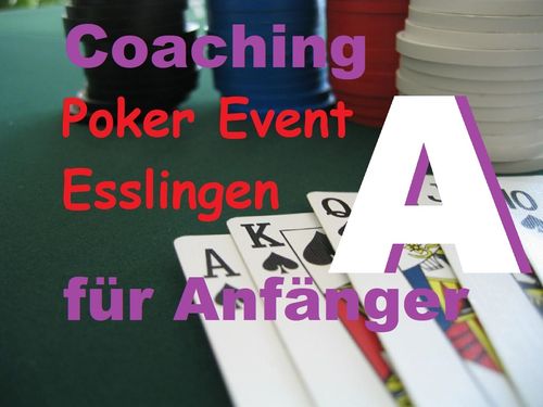 Poker Coaching Ostfildern Anfänger + Neueinsteiger
