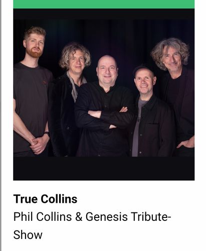 True Collins, Phil Collins& Genesis Tribute-Show 