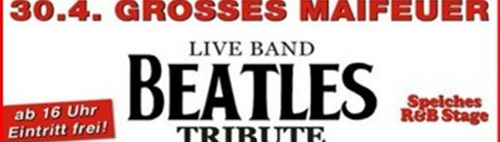 Tanz in den Mai mit Feuer und BEATLES-BAND .... Kulturbrauerei