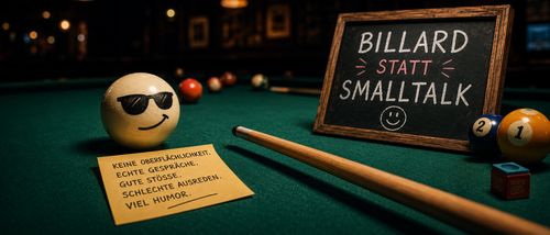 Billard statt holpriger Smalltalk