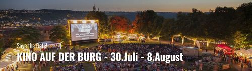 Kino auf der Burg ES vom 30.7. bis 8.8. 2026 (evtl. auch als Ausweichtermine zu Kirchheim)