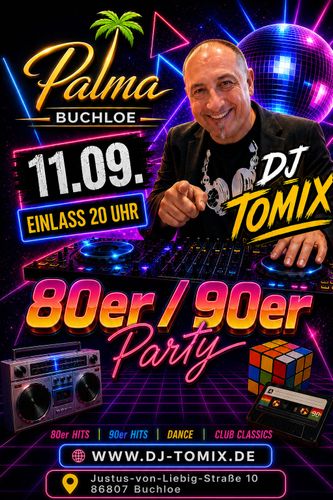 80er/90er Party mit DJ-TOMIX 😍